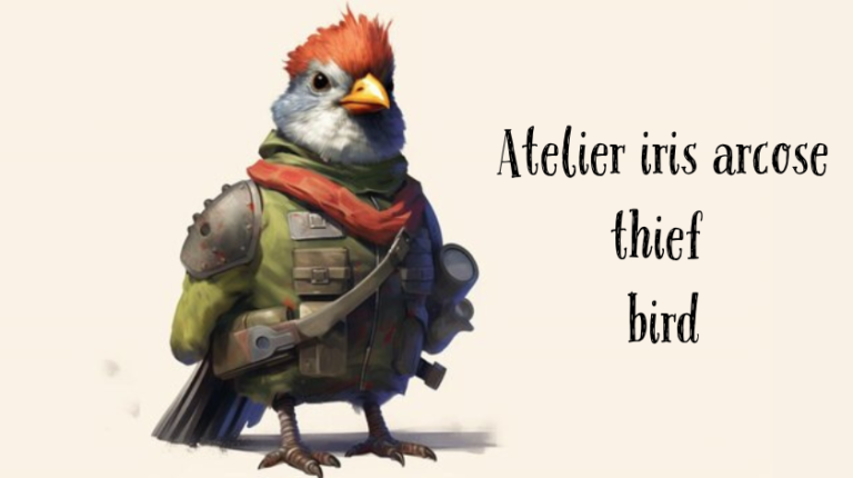 atelier iris arcose thief bird